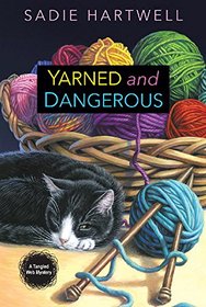 Yarned and Dangerous (Tangled Web, Bk 1)