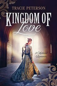 Kingdomof Love: 3 Medieval Romances