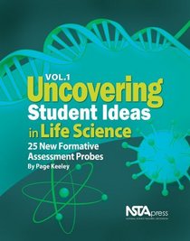 Uncovering Student Ideas in Life Science, Vol. 1: 25 More Formative Assessment Probes - PB291X1