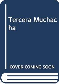 Tercera Muchacha