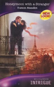 Honeymoon with a Stranger (Silhouette Intrigue) (Silhouette Intrigue)