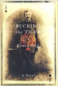 Bucking the Tiger: A Novel