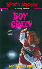 Boy Crazy (Terror Academy, Bk 15)