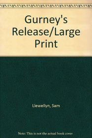 Gurney's Release/Large Print