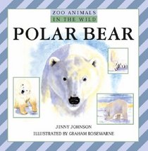Polar Bears (Zoo Animals in the Wild)