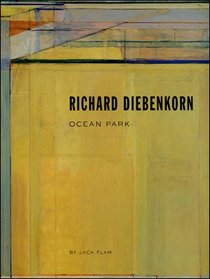 Richard Diebenkorn Ocean Park Paintings (Rizzoli/Gagosian Gallery Publications)