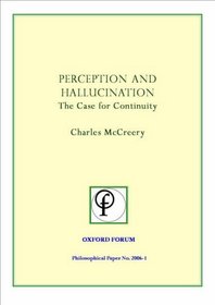 Perception and Hallucination: The Case for Continuity