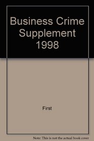 Business Crime Supplement 1998 (Statutory Supplement)