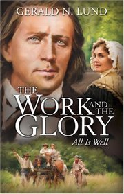 The Work and the Glory, Volume 9: All Is Well