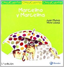 Marcelino y Marcelina / Marcelino and Marcelina (Chiquicuentos / Little Stories) (Spanish Edition)