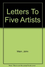 Letters To Five Artists