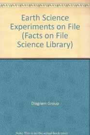 Earth Science Experiments on File (Facts on File Science Library)