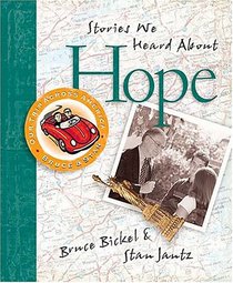 Bruce & Stan Books Stories We Heard About Hope