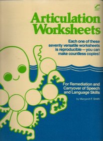 Articulation worksheets: For remediation and carryover of speech and language skills
