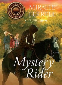 Mystery Rider (Horses and Friends, Bk 3)