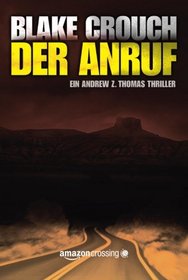 Der Anruf (Ein Andrew Z. Thomas Thriller, Buch 1) (German Edition)