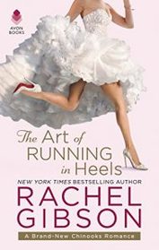 The Art of Running in Heels (Chinooks Hockey Team, Bk 7)