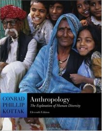 Anthropology: The Exploration of Human Diversity, with Living Anthropology Student CD and PowerWeb