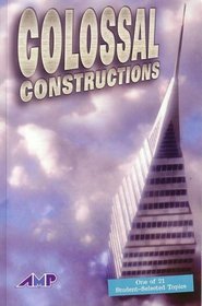 Colossal Constructions (AMP (Achieving Maximum Potential), DRA 40)