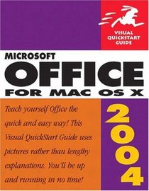 Microsoft Office 2004 for Mac OS X : Visual QuickStart Guide (Visual Quickstart Guides)