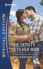 The Deputy Gets Her Man (Men of the West, Bk 27) (Harlequin Special Edition, No 2265)