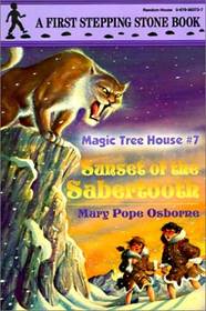 Sunset of the Sabertooth (Magic Tree House, Bk 7)