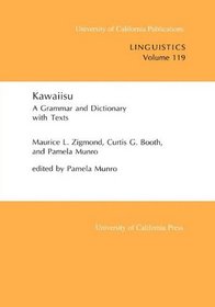 Kawaiisu: A Grammar and Dictionary, With Texts (University of California Publications in Linguistics)
