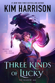 Three Kinds of Lucky (Shadow Age, Bk 1)