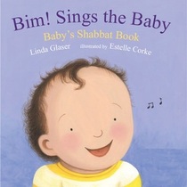 Bim! Sings the Baby: Baby's Shabbat Book