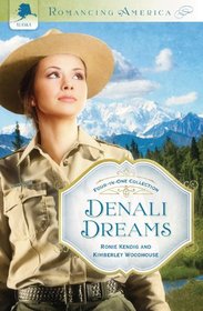 Denali Dreams (Romancing America)