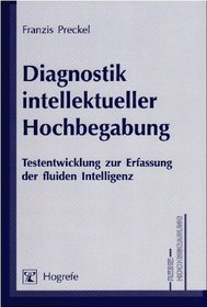 Diagnostik intellektueller Hochbegabung.