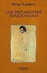 Los Testamentos Traicionados / Testaments Betrayed (Spanish Edition)