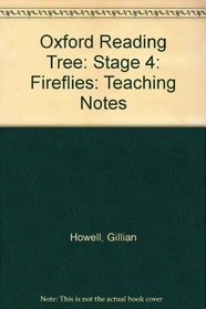 Oxford Reading Tree: Stage 4: Fireflies: Teaching Notes