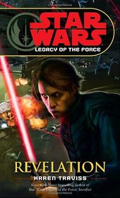 Revelation (Star Wars: Legacy of the Force, Bk 8)