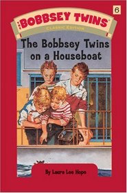 The Bobbsey Twins On A Houseboat (Bobbsey Twins, Bk 6)