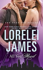 All You Need (Need You, Bk 3)