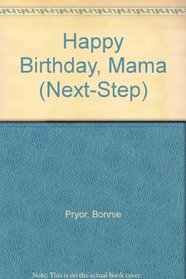 Happy Birthday, Mama (Next-Step)