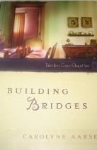 Building Bridges (Tales from Grace Chapel Inn, Bk 40)