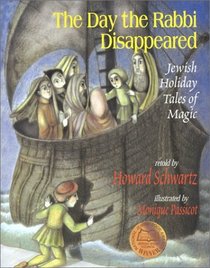 The Day the Rabbi Disappeared: Jewish Holiday Tales of Magic