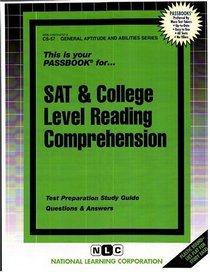 SAT & College Level Reading Comprehension (General Aptitude and Abilities Series, Cs-57)