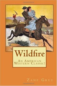 Wildfire: An American Western Classic!
