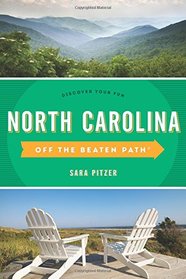 North Carolina Off the Beaten Path: Discover Your Fun (Off the Beaten Path Series)