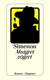 Maigret zögert.