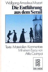 Die Entfuhrung aus dem Serail (Rororo Opernbucher) (German Edition)