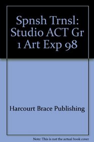 Spnsh Trnsl: Studio ACT Gr 1 Art Exp 98
