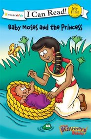 Baby Moses and the Princess (I Can Read! / Beginner's Bible, The)