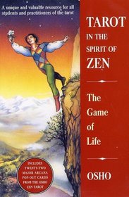 Tarot in the Spirit of Zen: The Game of Life