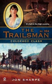 Colorado Clash (Trailsman, Bk 334)
