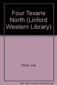 Four Texans North (Linford Western Library (Large Print))