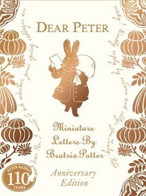 Dear Peter Miniature Letters By Beatrix Potter (Peter Rabbit 110th Anniv Edtn)